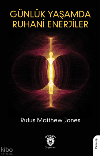 Günlük Yaşamda Ruhani Enerjiler