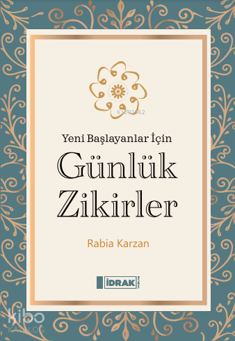 Günlük Zikirler;Yeni Başlayanlar İçin