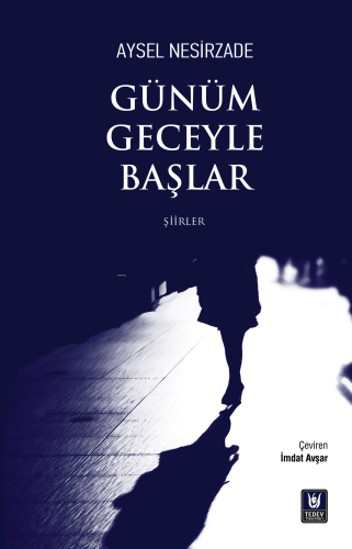 Günüm Geceyle Başlar - Kitapiks.com