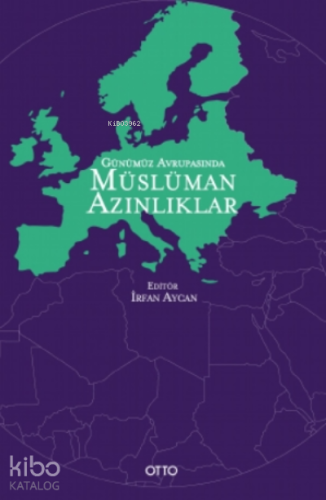 Günümüz Avrupasında Müslüman Azınlıklar - Kitapiks.com