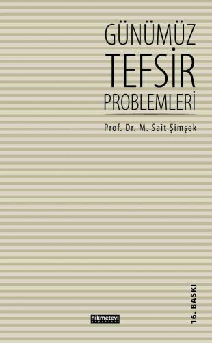 Günümüz Tefsir Problemleri - Kitapiks.com