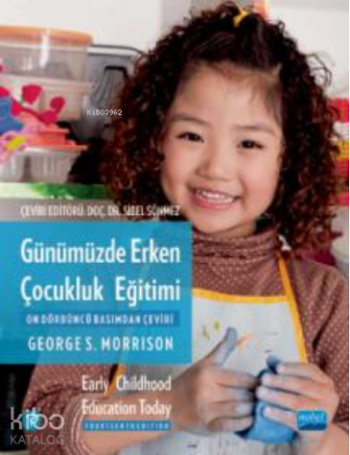 Günümüzde Erken Çocukluk Eğitimi ;Earyl Childhood Education Today