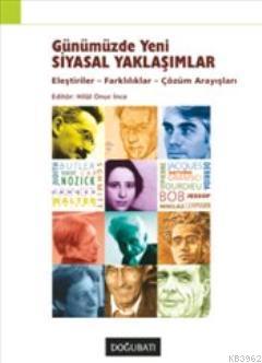 Günümüzde Yeni Siyasal Yaklaşımlar; Eleştiriler Farklılıklar Çözüm Ara