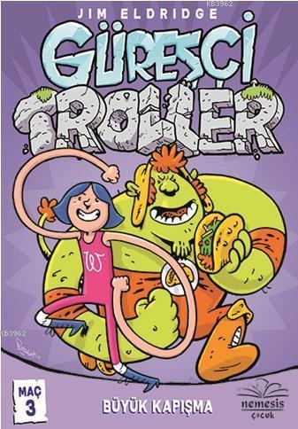 Güreşçi Troller Maç 3