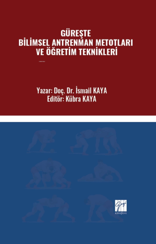 Güreşte Bilimsel Antrenman Metotları Ve Öğretim Teknikleri