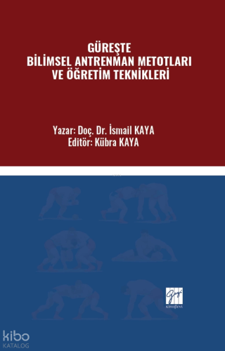 Güreşte Bilimsel Antrenman Metotları Ve Öğretim Teknikleri