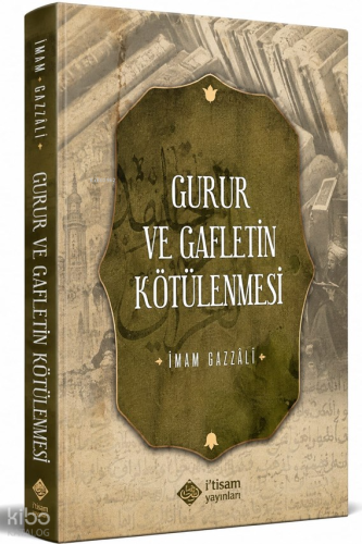 Gurur ve Gafletin Kötülenmesi