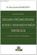 Güven Esası Uyarınca Sözleşme Görüşmelerindeki Kusurlu Davranıştan Doğan Sorumluluk; (Culpa Contrahendo Sorumluluğu)