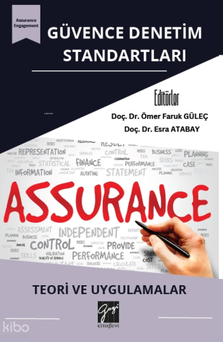 Güvence Denetim Standartları: Teori Ve Uygulamalar