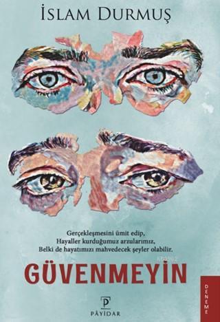 Güvenmeyin