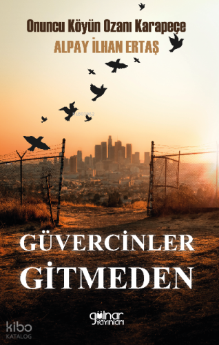 Güvercinler Gitmeden