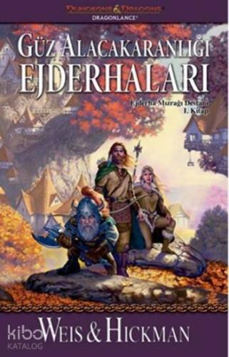 Güz Alacakaranlığı Ejderhaları; Ejderha Mızrağı Destanı 1.Kitap