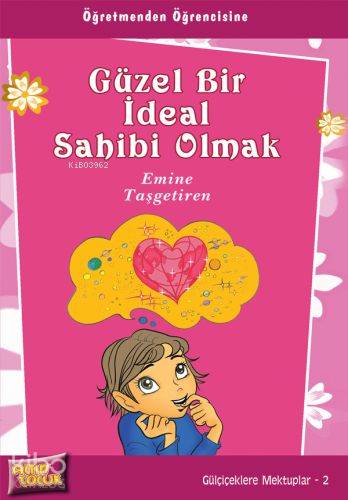 Güzel Bir İdeal Sahibi Olmak