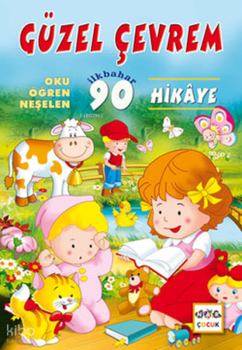 Güzel Çevrem (90 Hikaye); Oku Öğren Neşelen - İlkbahar