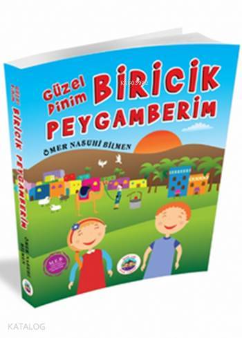 Güzel Dinim Biricik Peygamberim