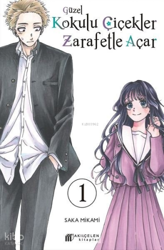 Güzel Kokulu Çiçekler Zarafetle Açar Cilt - 1