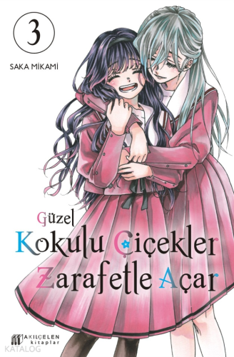 Güzel Kokulu Çiçekler Zarafetle Açar Cilt 3 - Kitapiks.com