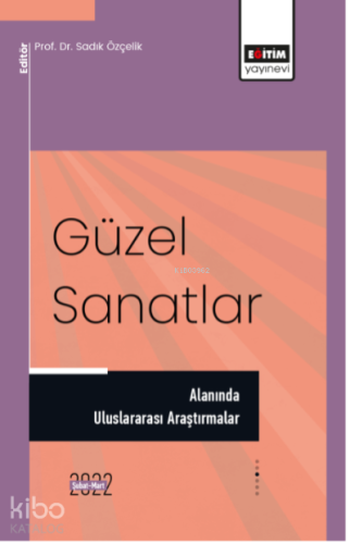 Güzel Sanatlar Alanında Uluslararası Araştırmalar