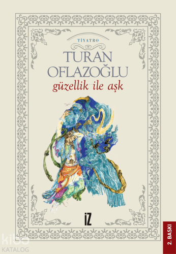 Güzellik İle Aşk - Kitapiks.com
