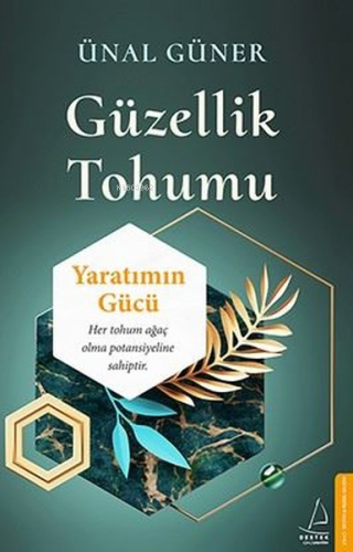 Güzellik Tohumu; Yaratımın Gücü - Kitapiks.com