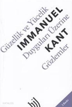 Güzellik ve Yücelik Duyguları Üzerine Gözlemler