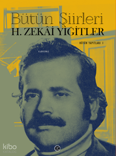 H. Zekâi Yiğitler - Bütün Şiirleri