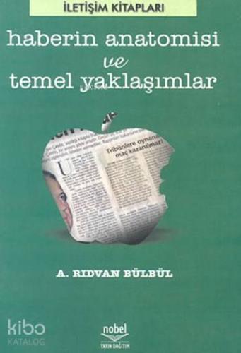 Haberin Anatomisi ve Temel Yaklaşımlar