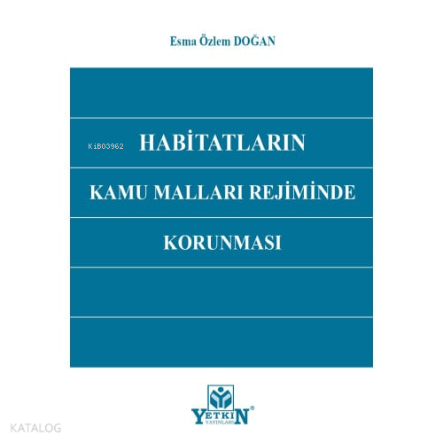 Habitatların Kamu Malları Rejiminde Korunması