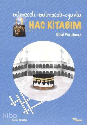 Hac Kitabım; Bilmeceli-Bulmacalı-Oyunlu - Kitapiks.com