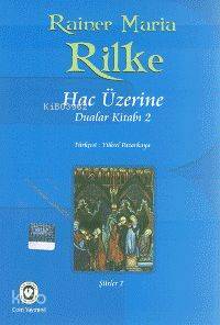 Hac Üzerine; Dualar Kitabı 2