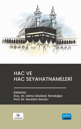 Hac ve Hac Seyahatnâmeleri - Kitapiks.com