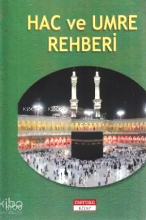 Hac ve Umre Rehberi (Cep Boy)