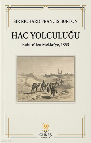 Hac Yolculuğu;Kahire’den Mekke’ye 1853