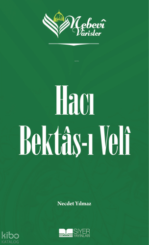 Nebevi Varisler 58 Hacı Bektaş-ı Veli