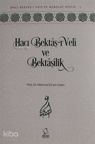 Hacı Bektaş-ı Veli ve Bektaşilik