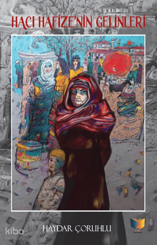 Hacı Hafize'nin Gelinleri