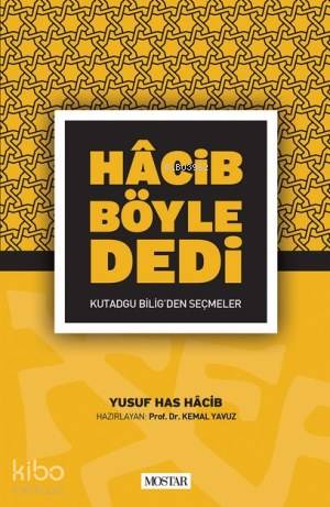 Hacib Böyle Dedi