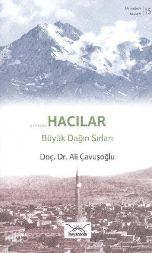 Hacılar Büyük Dağın Sırları