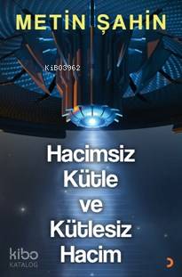 Hacimsiz Kütle Ve Kütlesiz Hacim