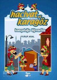 Hacivat ve Karagöz - Komşuluğu Öğrenelim