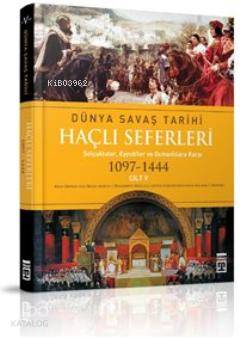 Haçlı Seferleri; Dünya Savaş Tarihi 5