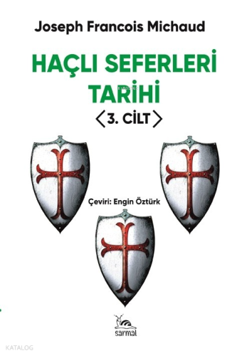 Haçlı Seferleri Tarihi 3. Cilt