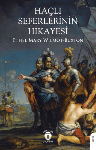 Haçlı Seferlerinin Hikayesi - Kitapiks.com