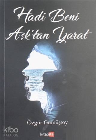 Hadi Beni Aşk'tan Yarat