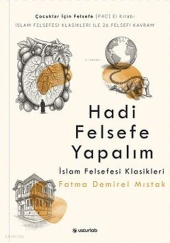 Hadi Felsefe Yapalım 3 - İslam Felsefesi Klasikleri