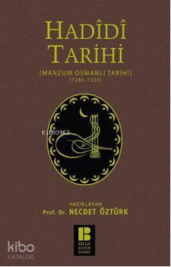 Hadidi Tarihi; Manzum Osmanlı Tarihi (1285-1523)