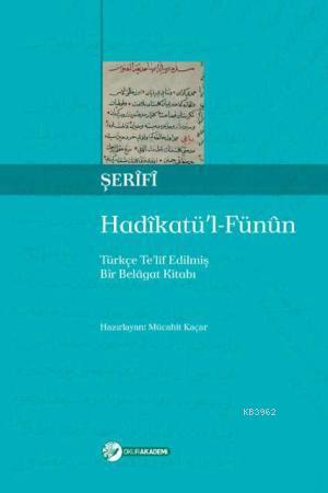 Hadikatü'l Fünun; Türkçe Telîf Edilmiş Bir Belâgat Kitabı