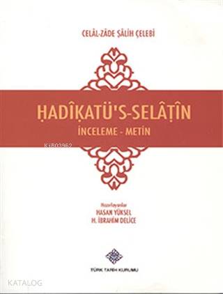 Hadikatü's-Selatin İnceleme - Metin