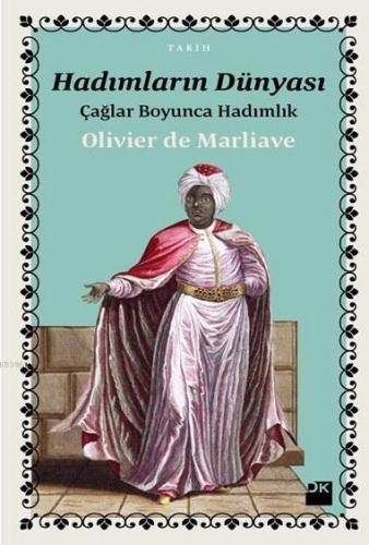 Hadımların Dünyası; Çağlar Boyunca Hadımlık