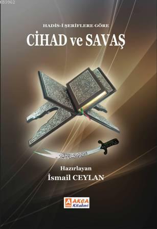 Hadis-i şeriflere göre Cihad ve Savaş